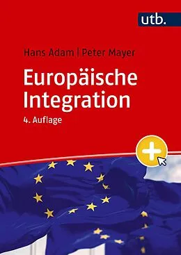 E-Book (epub) Europäische Integration von Hans Adam, Peter Mayer
