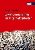 E-Book (epub) Lokaljournalismus im Internetzeitalter von Norbert Jonscher