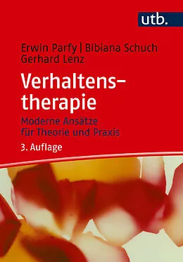 E-Book (epub) Verhaltenstherapie von Erwin Parfy, Bibiana Schuch, Gerhard Lenz