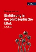 E-Book (epub) Einführung in die philosophische Ethik von Dietmar Hübner