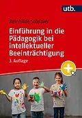 E-Book (epub) Einführung in die Pädagogik bei intellektueller Beeinträchtigung von Reinhilde Stöppler