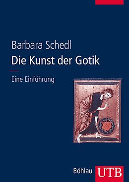 E-Book (epub) Die Kunst der Gotik von Barbara Schedl