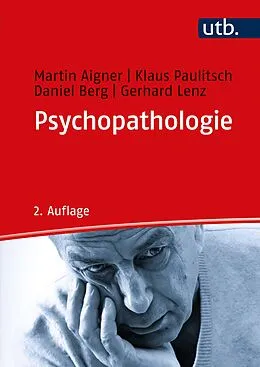 E-Book (epub) Psychopathologie von Martin Aigner, Klaus Paulitsch, Daniel Berg