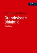 E-Book (epub) Grundwissen Didaktik von Friedrich W. Kron, Eiko Jürgens, Jutta Standop