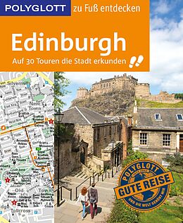 E-Book (epub) POLYGLOTT Reiseführer Edinburgh zu Fuß entdecken von Josephine Grever