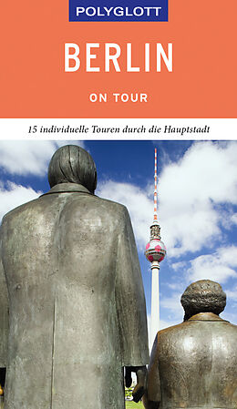 Kartonierter Einband POLYGLOTT on tour Reiseführer Berlin von Christiane Petri, Manuela Blisse, Uwe Lehmann