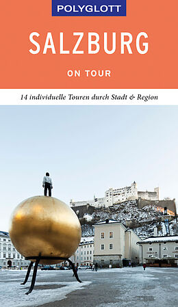 Kartonierter Einband POLYGLOTT on tour Reiseführer Salzburg  Stadt und Land von Walter M. Weiss