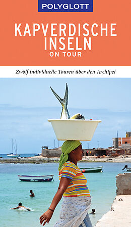 Kartonierter Einband POLYGLOTT on tour Reiseführer Kapverdische Inseln von Susanne Lipps-Breda