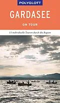 E-Book (epub) POLYGLOTT on tour Reiseführer Gardasee von Heide-Ilka Weber