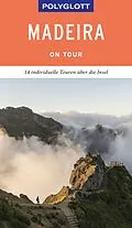 E-Book (epub) POLYGLOTT on tour Reiseführer Madeira von Susanne Lipps-Breda