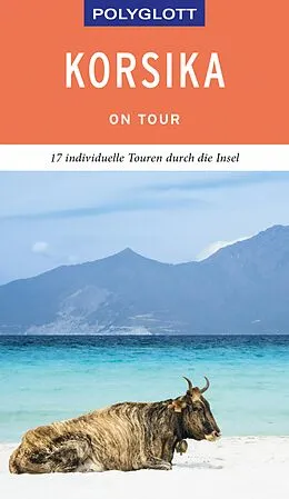 E-Book (epub) POLYGLOTT on tour Reiseführer Korsika von Björn Stüben