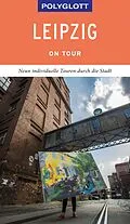 E-Book (epub) POLYGLOTT on tour Reiseführer Leipzig von Daniela Schetar, Friedrich Köthe