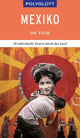E-Book (epub) POLYGLOTT on tour Reiseführer Mexiko von Ortrun Egelkraut