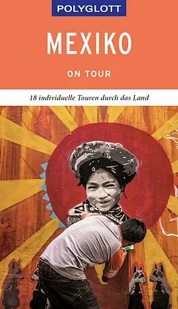 E-Book (epub) POLYGLOTT on tour Reiseführer Mexiko von Ortrun Egelkraut