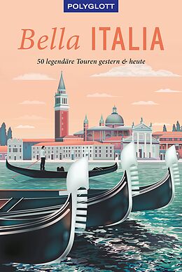 E-Book (epub) POLYGLOTT on tour Reiseführer Bella Italia von Eva Stadler, Monika Pelz, Brigitte von Imhof