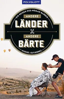 E-Book (epub) Andere Länder - andere Bärte von Miguel Gutierrez