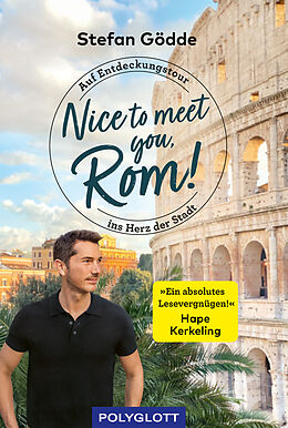 Kartonierter Einband Nice to meet you, Rom! von Stefan Gödde