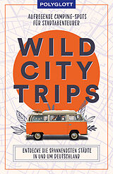 Kartonierter Einband Wild City Trips von diverse