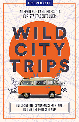 Kartonierter Einband Wild City Trips von diverse