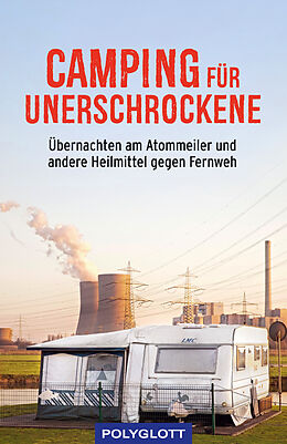 Kartonierter Einband Camping für Unerschrockene von Jens Bey