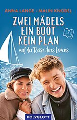E-Book (epub) Zwei Mädels, ein Boot, kein Plan von Anna Lange, Malin Knodel