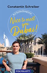 E-Book (epub) Nice to meet you, Dubai! von Constantin Schreiber
