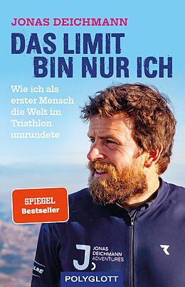 E-Book (epub) Das Limit bin nur ich von Jonas Deichmann