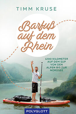 Kartonierter Einband Barfuß auf dem Rhein von Timm Kruse