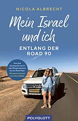 E-Book (epub) Mein Israel und ich - entlang der Road 90 von Nicola Albrecht
