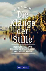 Kartonierter Einband Die Klänge der Stille von Adam Shoalts