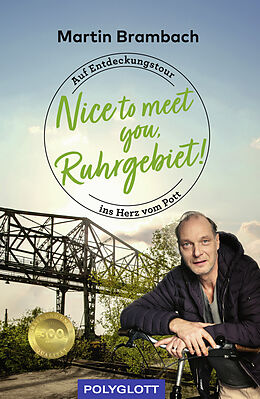 Kartonierter Einband Nice to meet you, Ruhrgebiet von Martin Brambach
