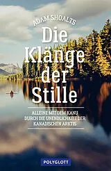 E-Book (epub) Die Klänge der Stille von Adam Shoalts