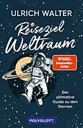 E-Book (epub) Reiseziel Weltraum von Ulrich Walter