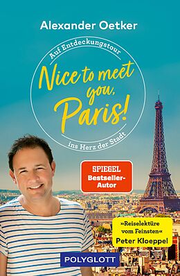 E-Book (epub) Nice to meet you, Paris! von Alexander Oetker