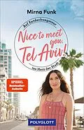 E-Book (epub) Nice to meet you, Tel Aviv! von Mirna Funk
