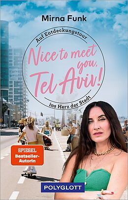 E-Book (epub) Nice to meet you, Tel Aviv! von Mirna Funk