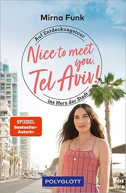 E-Book (epub) Nice to meet you, Tel Aviv! von Mirna Funk