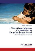 Kartonierter Einband Dhole (Cuon alpinus) Conservation in Kangchenjunga, Nepal von Ambika Pd. Khatiwada