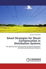 Kartonierter Einband Smart Strategies for Shunt Compensation in Distribution Systems von Husam A. Ramadan