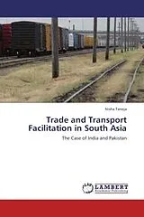 Kartonierter Einband Trade and Transport Facilitation in South Asia von Nisha Taneja