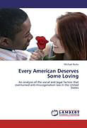 Couverture cartonnée Every American Deserves Some Loving de Michael Burks
