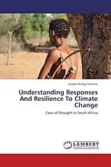 Kartonierter Einband Understanding Responses And Resilience To Climate Change von Joseph Rudigi Rukema
