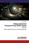 Couverture cartonnée Object Oriented Programming (OOP) Using C++ de Anil Ahmed