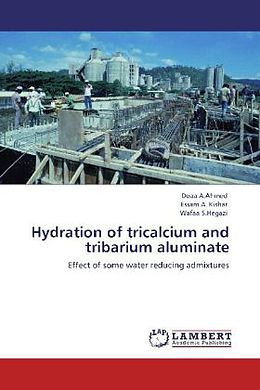 Couverture cartonnée Hydration of tricalcium and tribarium aluminate de Doaa A. Ahmed, Essam A. Kishar, Wafaa S. Hegazi