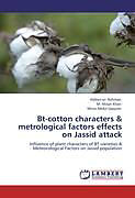 Couverture cartonnée Bt-cotton characters & metrological factors effects on Jassid attack de Hafeez-Ur Rahman, M. Ahsan Khan, Mirza Abdul Qayyum
