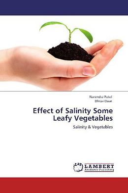 Kartonierter Einband Effect of Salinity Some Leafy Vegetables von Narendra Patel, Dhruv Dave