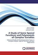 Kartonierter Einband A Study of Some Special Functions and Polynomials of Complex Variables von Ayman Shehata, Mohamed Saleh, Mahmoud Tawfik