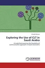 Kartonierter Einband (Kt) Exploring the Use of CLT in Saudi Arabia von Ghadah Batawi