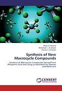 Kartonierter Einband Synthesis of New Macrocycle Compounds von Dhafir Al-Heetimi, Mohamad J. Al-Jeboori, Ammar H. Al-Dujaili