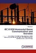 Couverture cartonnée IEC 61850 Horizontal Goose Communication and Overview de Nikunj Patel